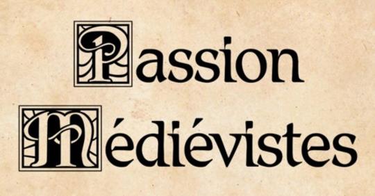 passion médiévistes